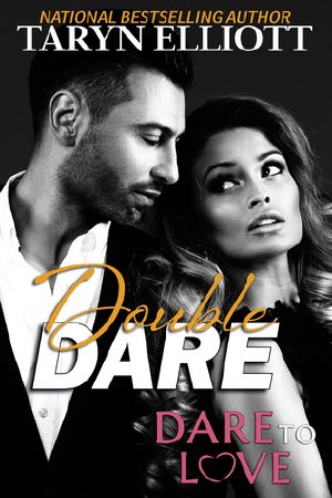 [Dare To Love Series 01] • Double Dare